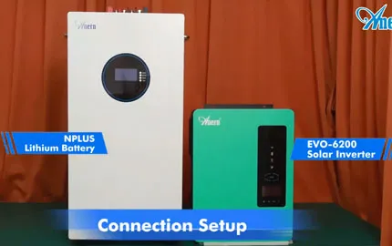 اختبار توصيل وأداء عاكس Anern EVO-6200 وبطارية Nplus الليثيوم